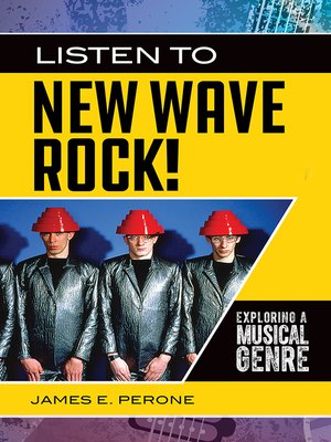 cover image of Listen to New Wave Rock! Exploring a Musical Genre